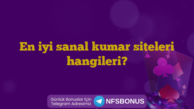 En iyi sanal kumar siteleri hangileri?